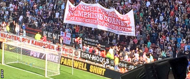 PSV fans thanked Depay with a banner reading 'Dream chaser of Eindhoven'